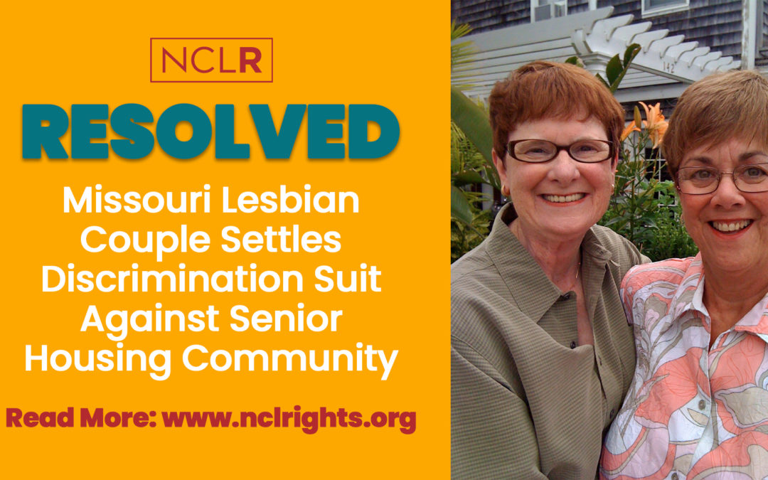 Missouri Lesbian Couple Settles Discrimination Suit Against Senior Housing Community