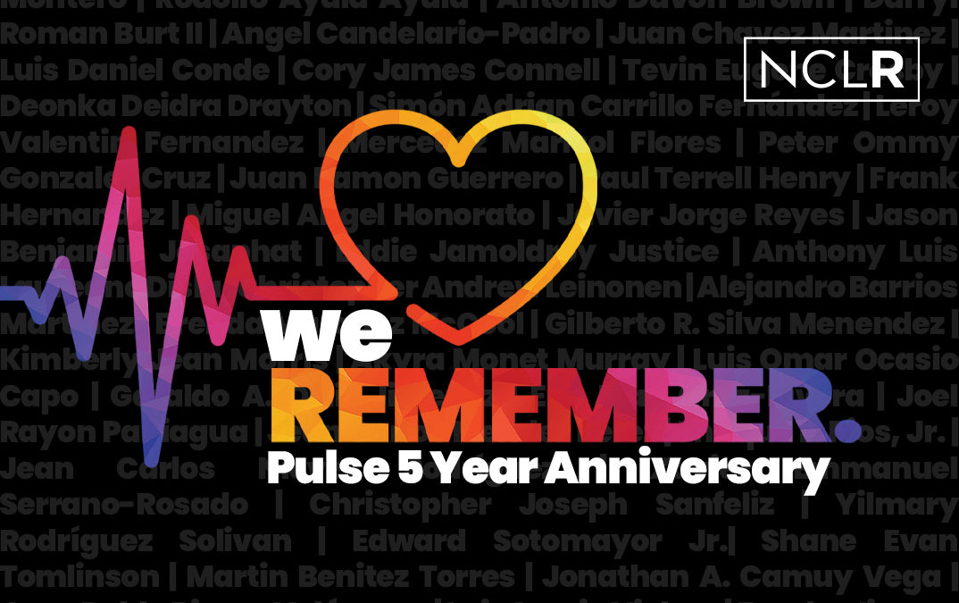 Today on the 5th Anniversary of Pulse, NCLR Honors Them with Action