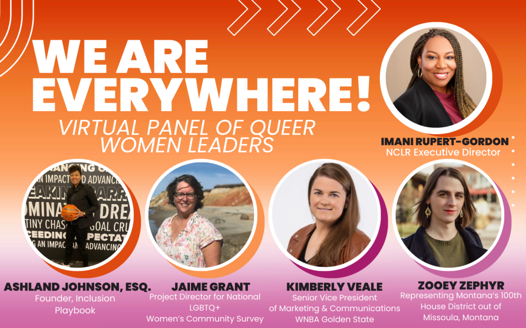 Virtual Panel of Queer Women Leaders: We Are Everywhere!