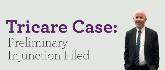 Tricare Case: Preliminary Injunction Filed