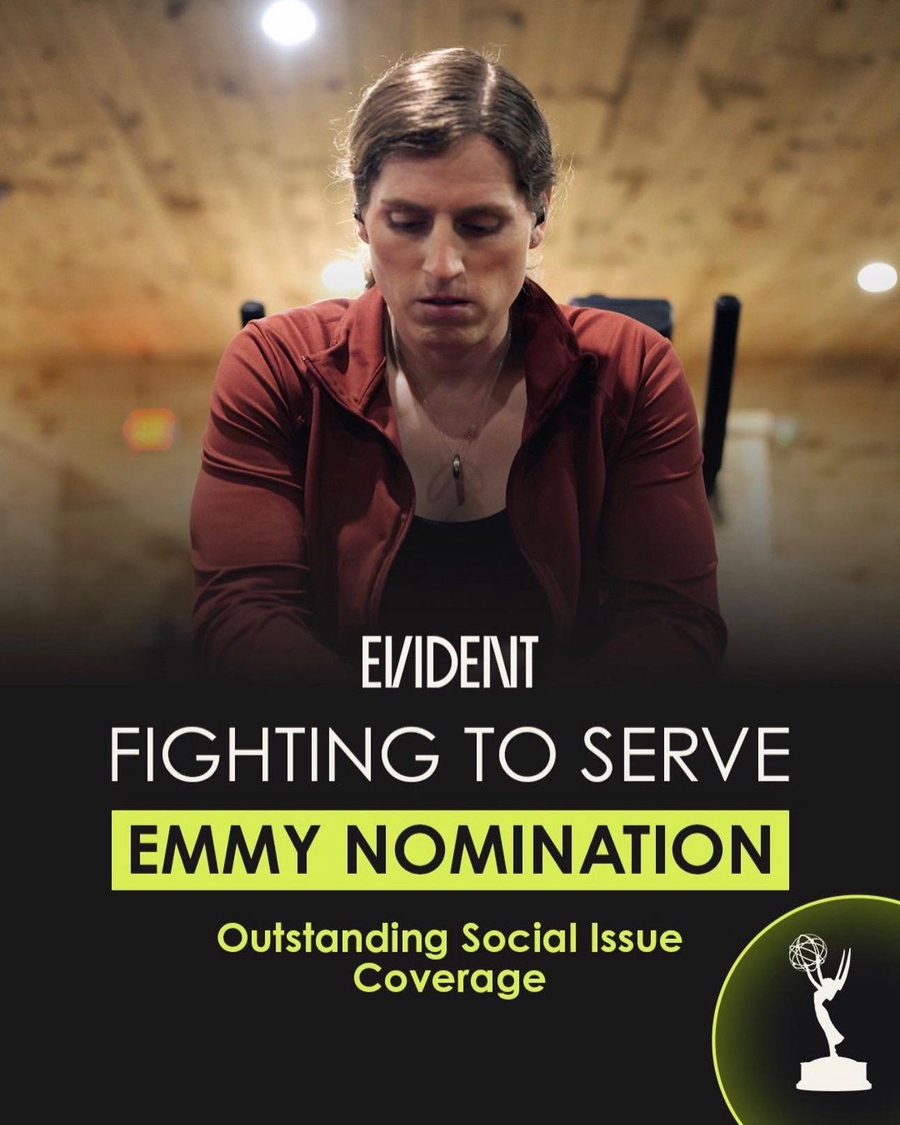 Fighting to Serve show poster. Erica Vandal sits solemnly in a chair, looking down. text includes: Emmy nomination, Outstanding Social Issue Coverage